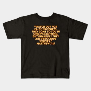 Bible Verse Matthew 7:15 Kids T-Shirt